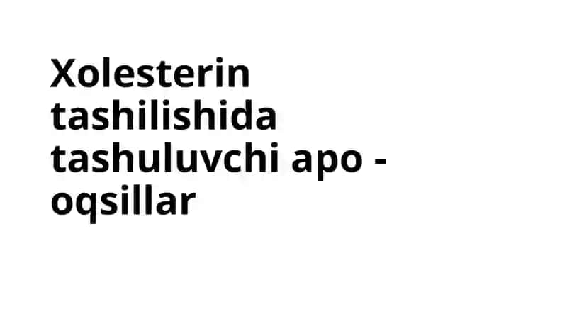 Xolesterin tashilishida tashuluvchi apo-oqsillar 2