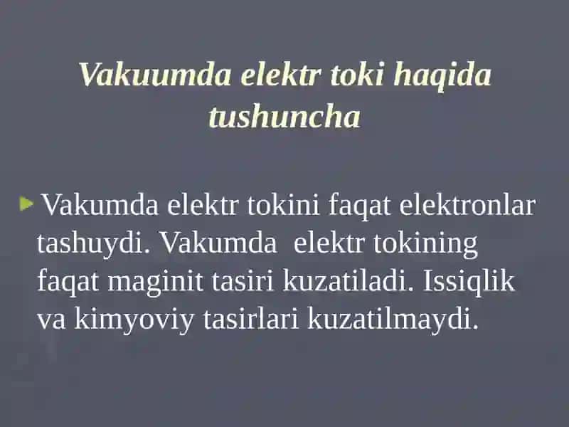 Vakuumda elektr toki va termoelektron emissiya hodisasi 2