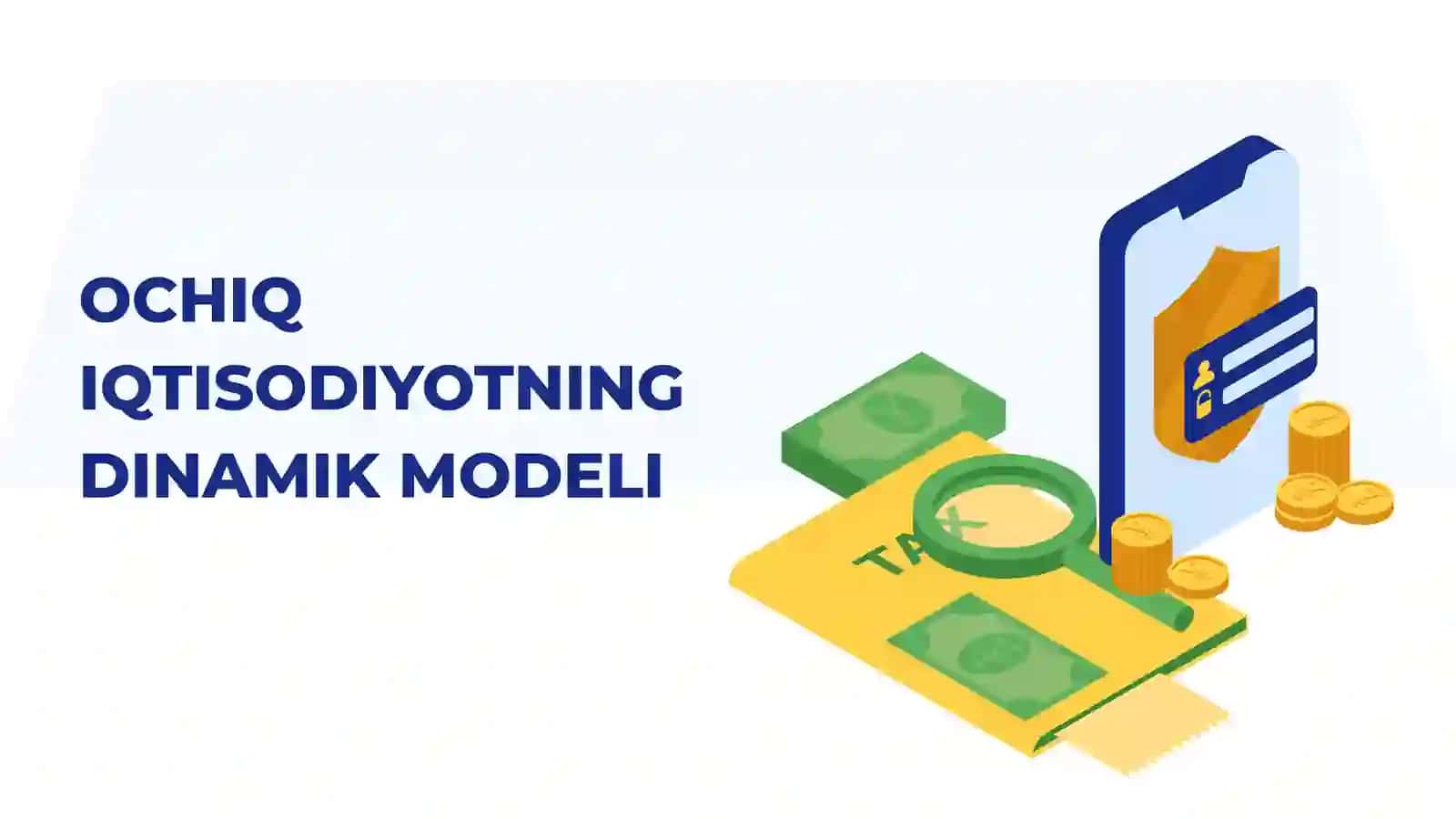 OCHIQ IQTISODIYOTNING DINAMIK MODELI 2