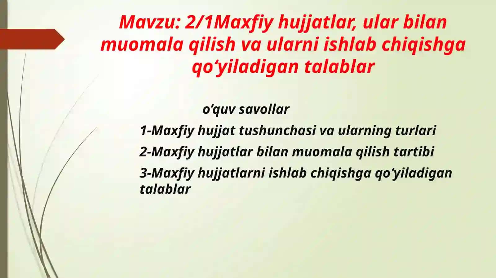 Maxfiy hujjatlar,ularbilanmuomalaqilishvaularniishlabchiqishgaqo‘yiladigantalablar 2