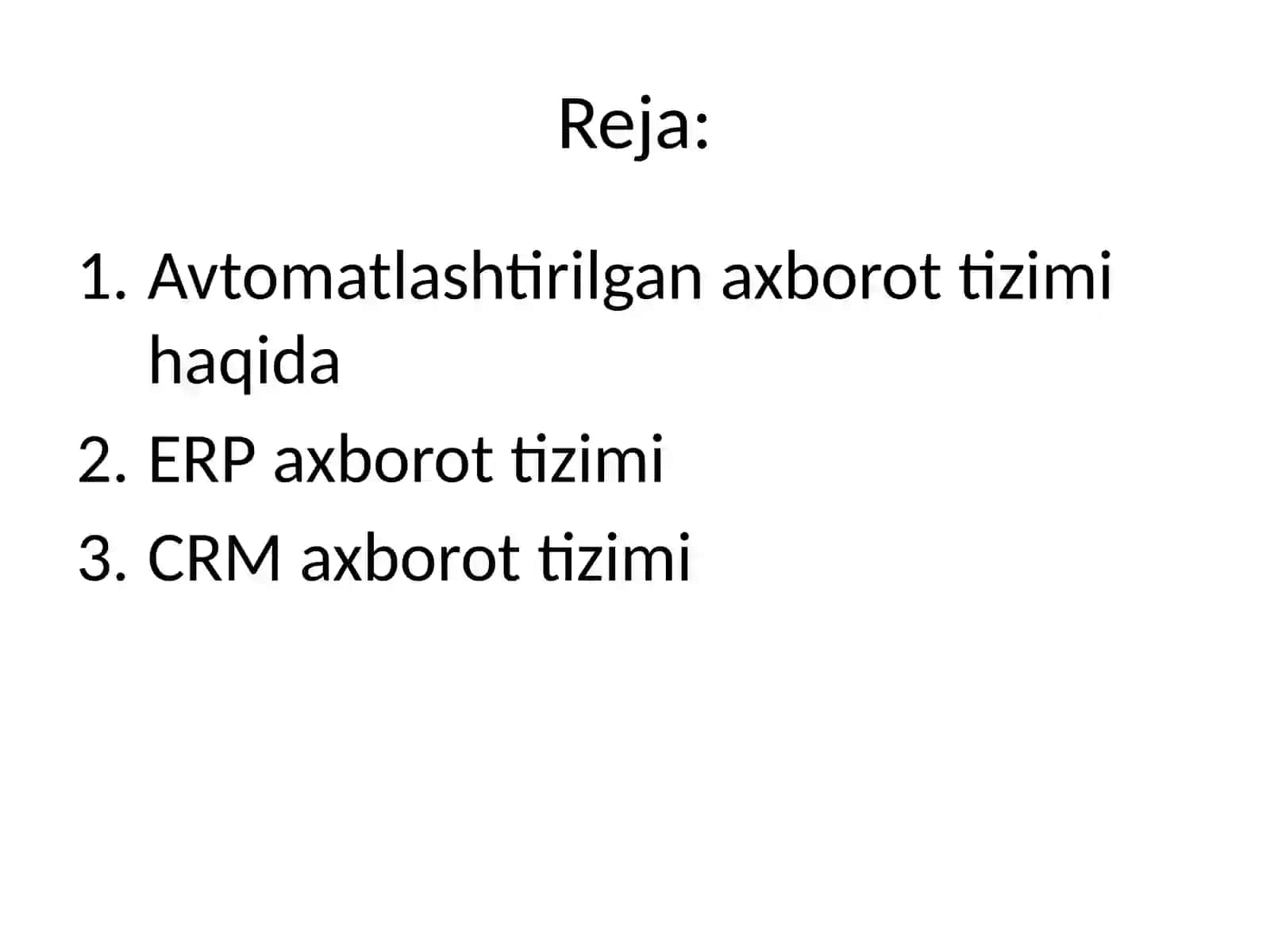 Avtomatlashtirilgan axborot tizimlari. ERP, CRM axborot tizimlari 2
