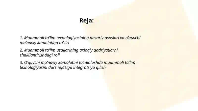 O'quvchi ma'naviy kamolotini ta'minlashda muammoli ta'lim texnologiyasi 2