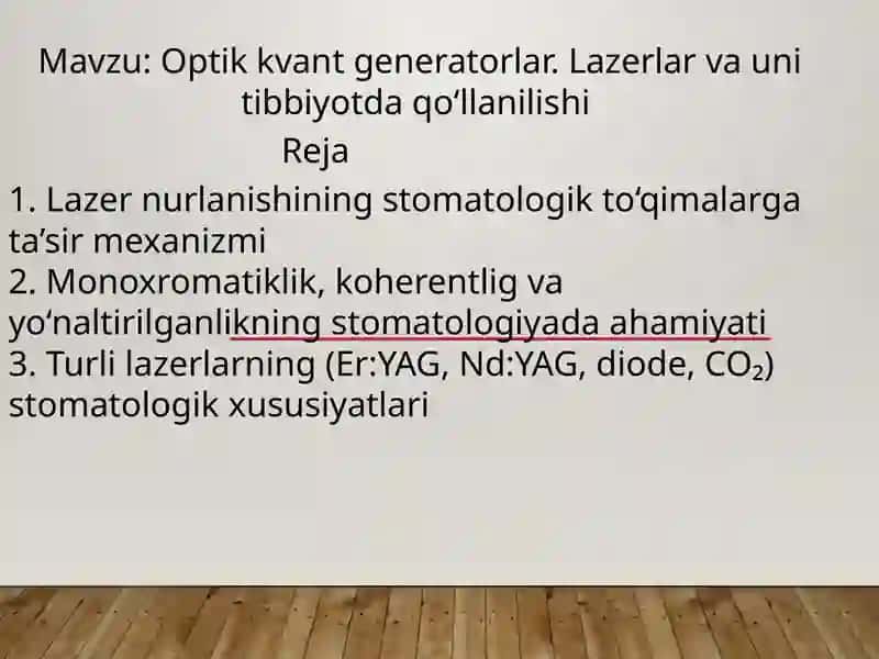 Optik kvant generatorlar. Lazerlar va uni tibbiyotda qoʻllanilishi 2