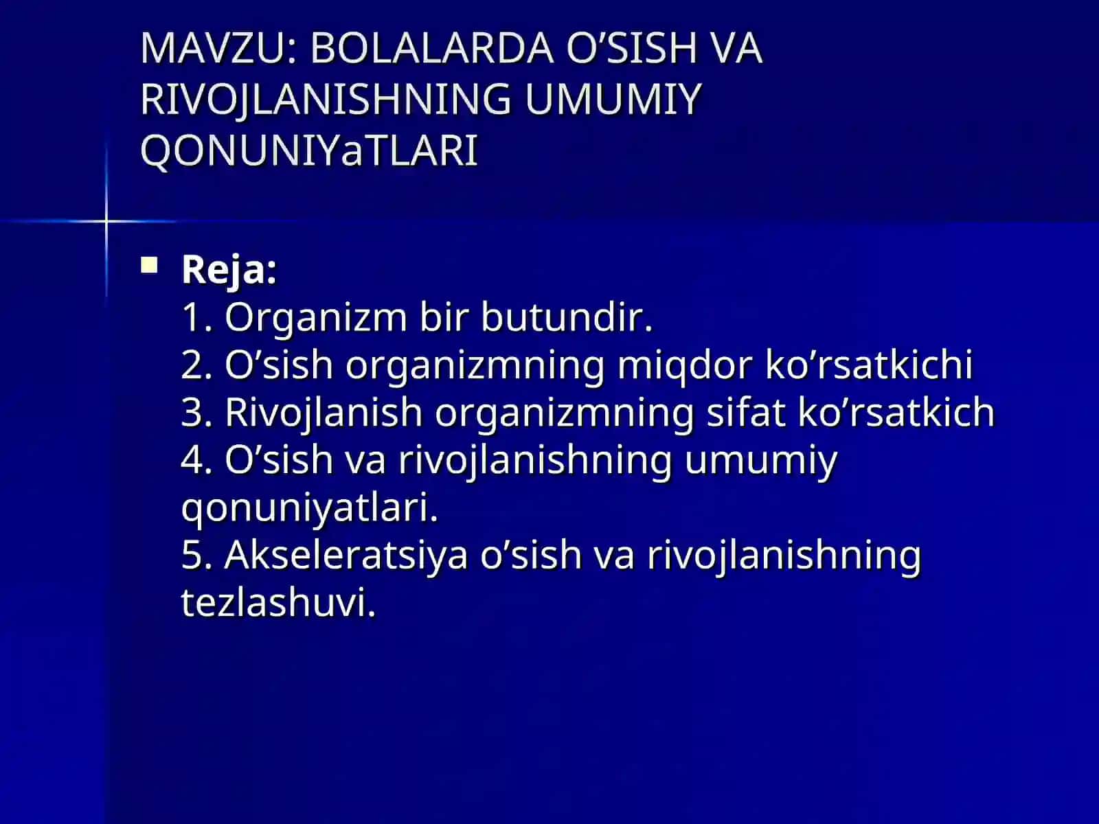 BOLALARDA O’SISH VA RIVOJLANISHNING UMUMIY QONUNIYaTLARI 2