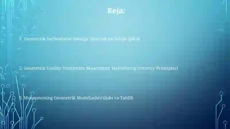 Geometrik usul yordamida masalalar yechish metodikasi 2
