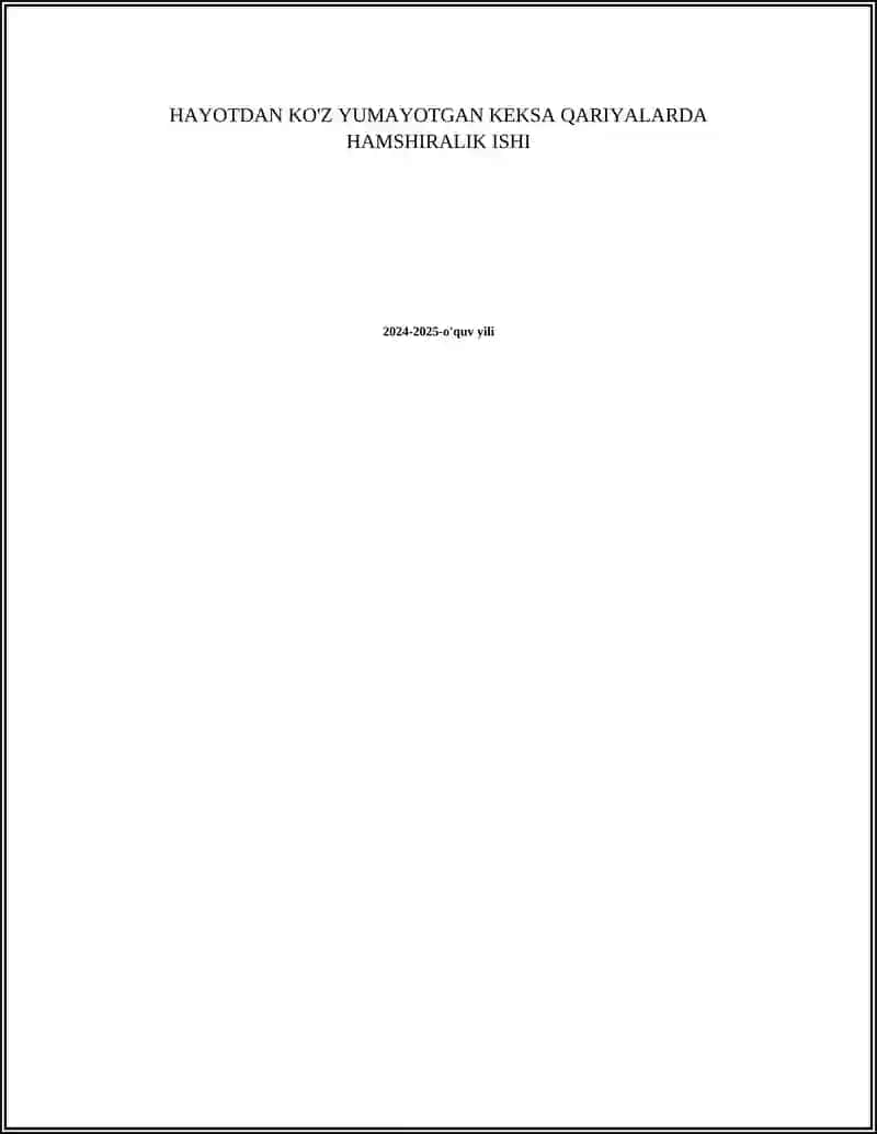 HAYOTDAN KO'Z YUMAYOTGAN KEKSA QARIYALARDA HAMSHIRALIK ISHI REFERAT 2