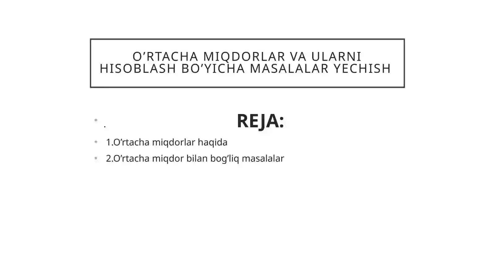 O'rtacha miqdorlar va ularni hisoblash bo'yicha masalalar yechish 2