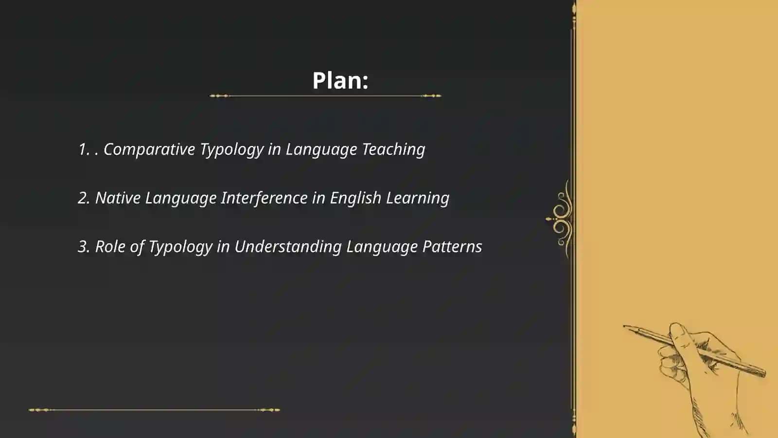 Importance of comparative typology in overcoming native language interference in TEFL 2