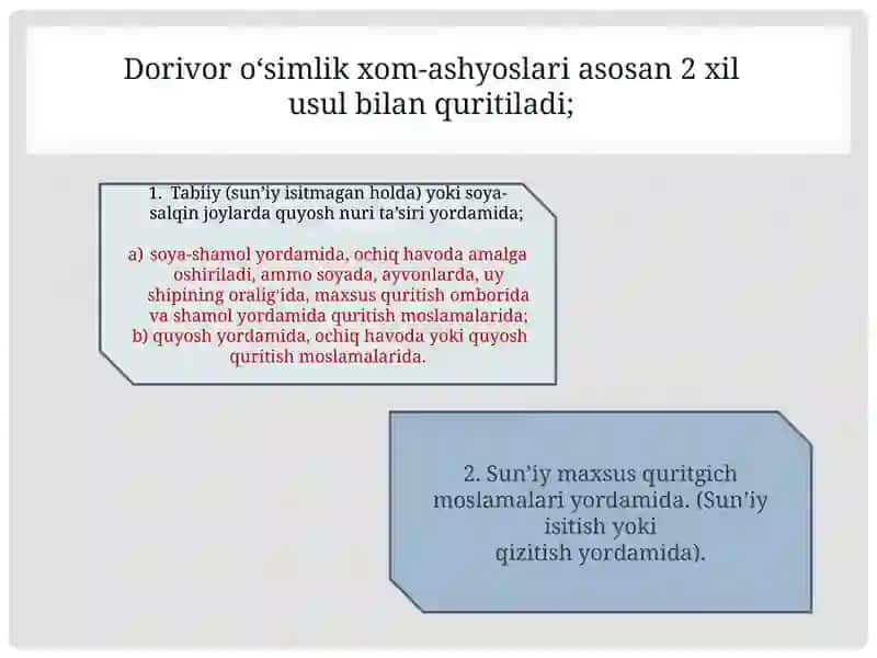 Dorivor o‘simlik xom-ashyolarini quritish usullari. 2