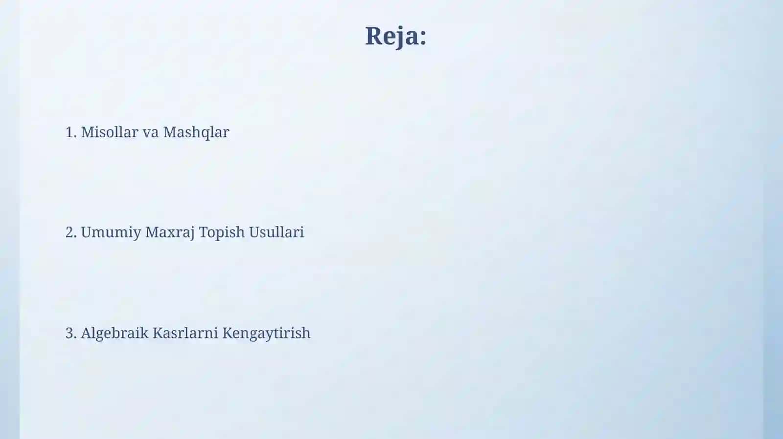 Algebraik kasrlarni umumiymaxrajgakeltirish 2