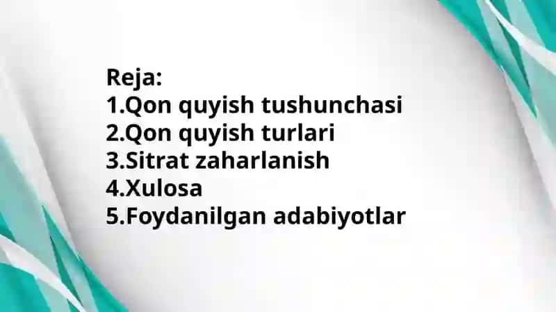 Qon quyish turlari va usullari. Sitratli zaharlanish, sabablari, klinikasi va tashxisi, birinchi yordam 2