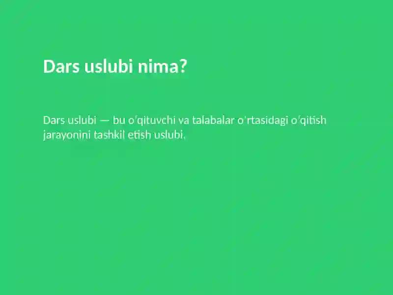 Dars o‘tish uslublari 2