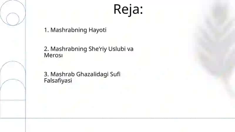 Mashrab hayoti va ijodi.Uning gʻazallarida tasavvufiy qarashlar 2
