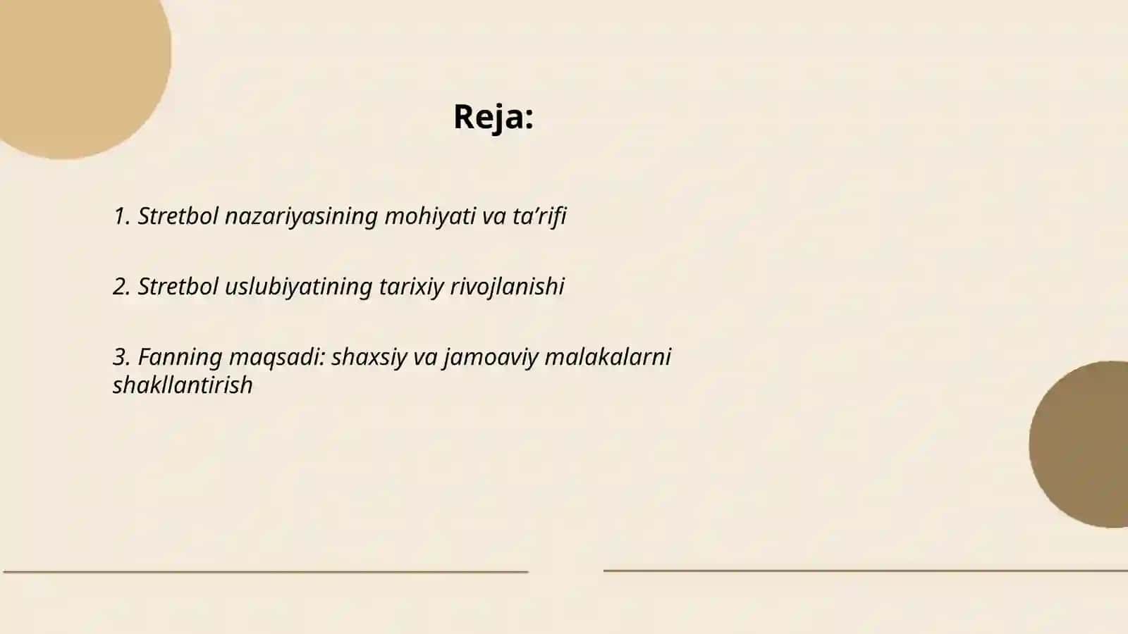 Stretbol nazariyasi va uslubiyati. Fanning maqsadi va vazifalari 2
