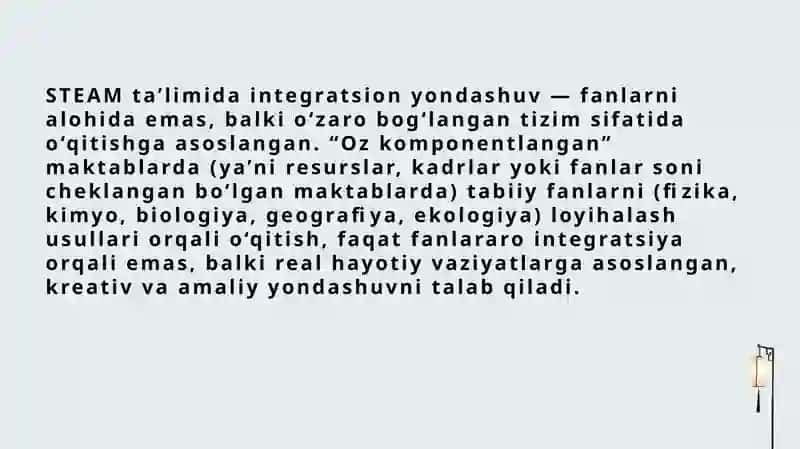 STEAM taʼlimida integratsion yondashuv. Oz komponentlangan maktablarda tabiiy fan darslarini loyihalash usullarini qo’llash 2