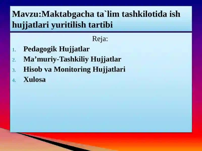 Maktabgacha ta`lim tashkilotida ish hujjatlari yuritilish tartibi 2