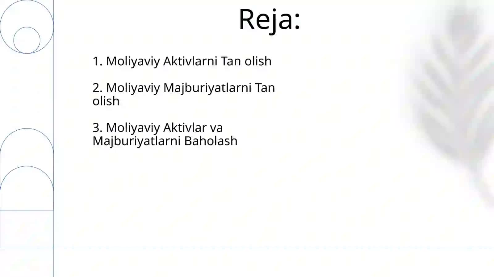 Moliyaviy aktivlar va moliyaviy majburiyatlarni baholash, tan olish 2