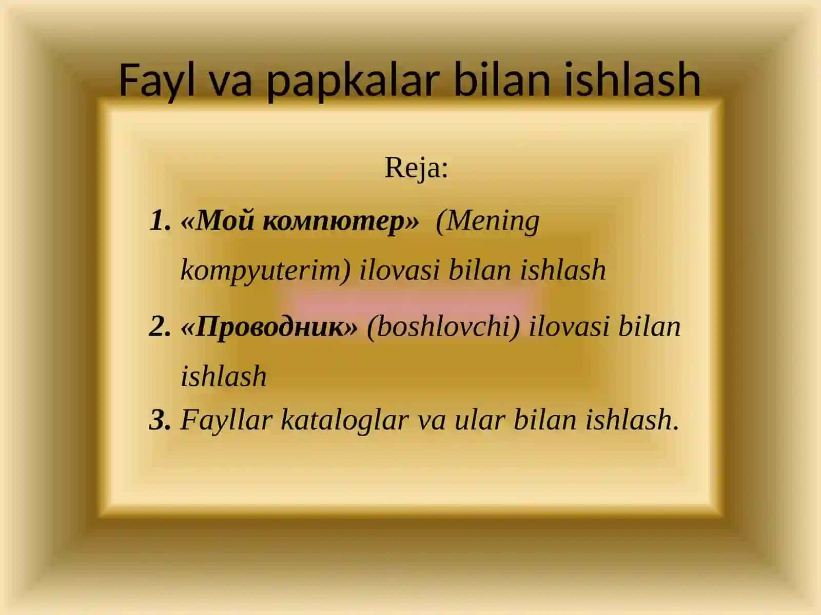 Fayl va Papkalar bilan ishlash 2