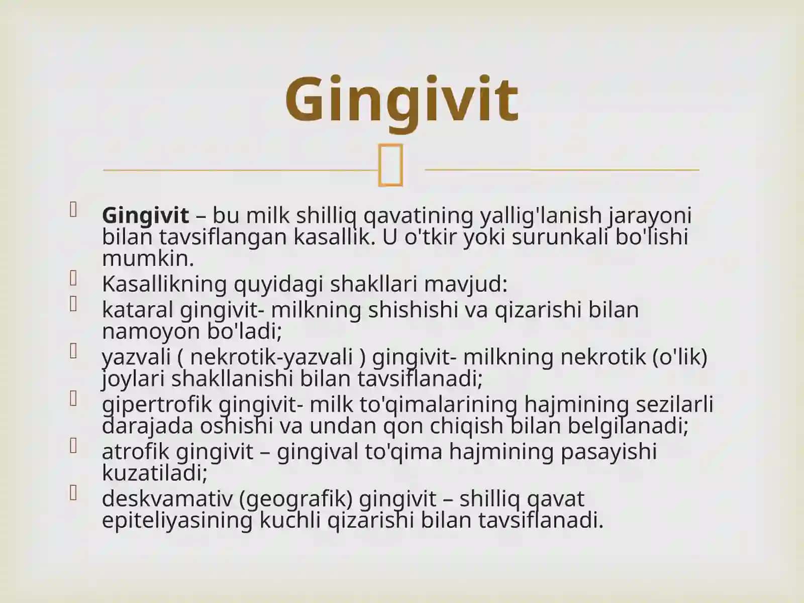Gingivitlar. Kataral gingivit. Klinikasi,diagnostikasi, qiyosiy tashxisi, davolash, profilaktika. Kasallik tarixini yozish. 2