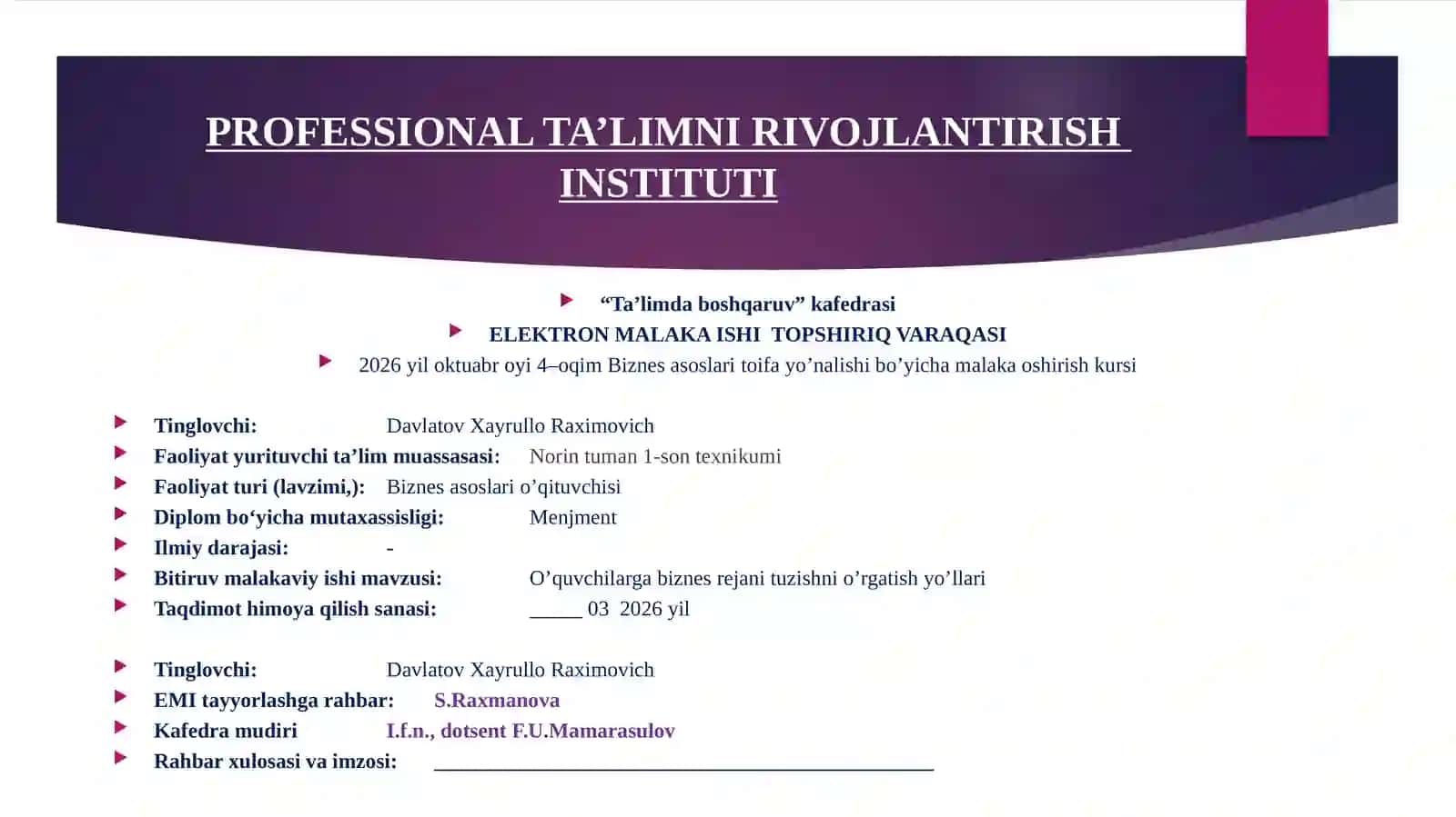 “O'QUVCHILARGA BIZNES REJANI TUZISHNI O'RGATISH YO'LLARI” mavzusidagi elektron malaka ishi TAQDIMOTI 2