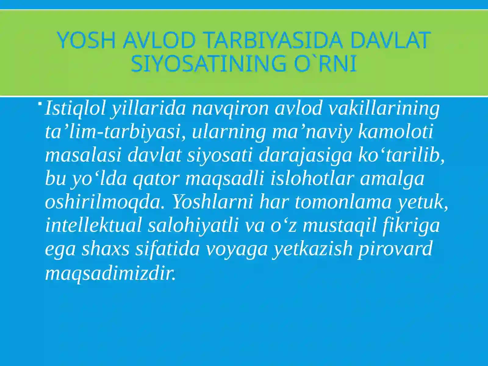 Yoshavlod Tarbiyasi Davlatsiyosati, Istiqlol Yillarida Navqiron Avlod Vakillarining Ta’lim-Tarbiyasi 2