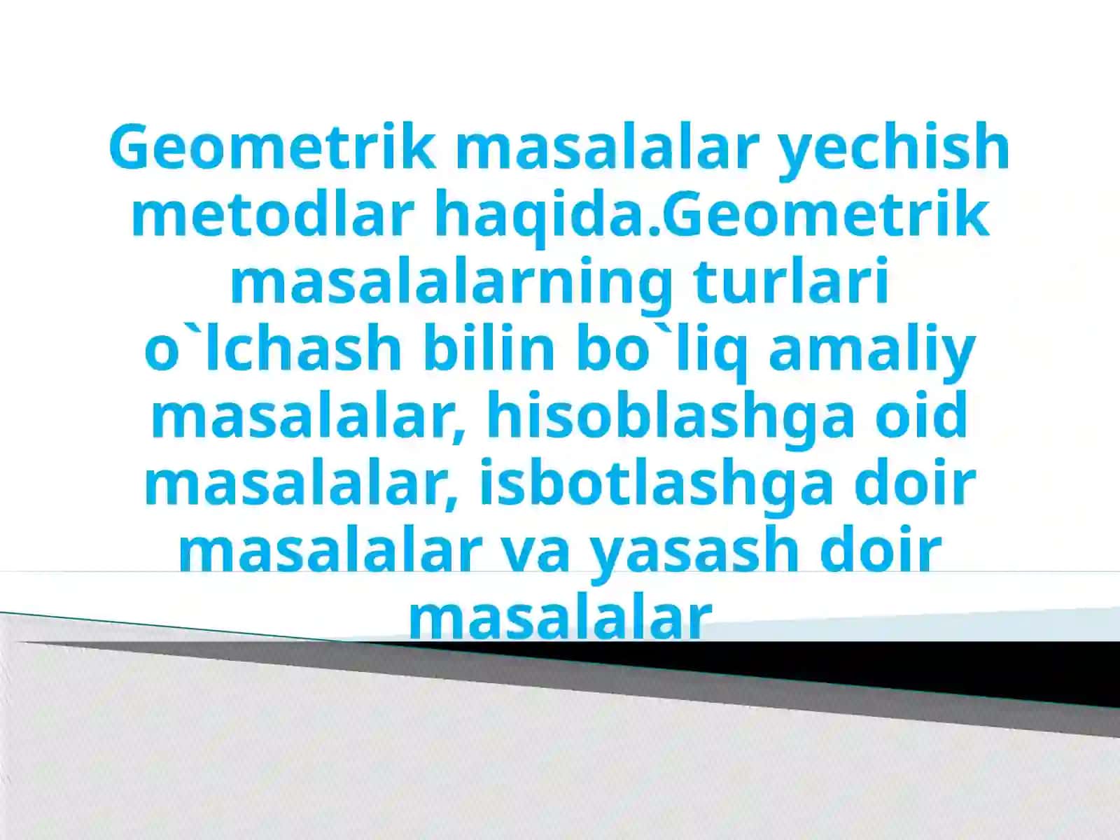 Geometrik Masalalar Yechish Metodlari 2