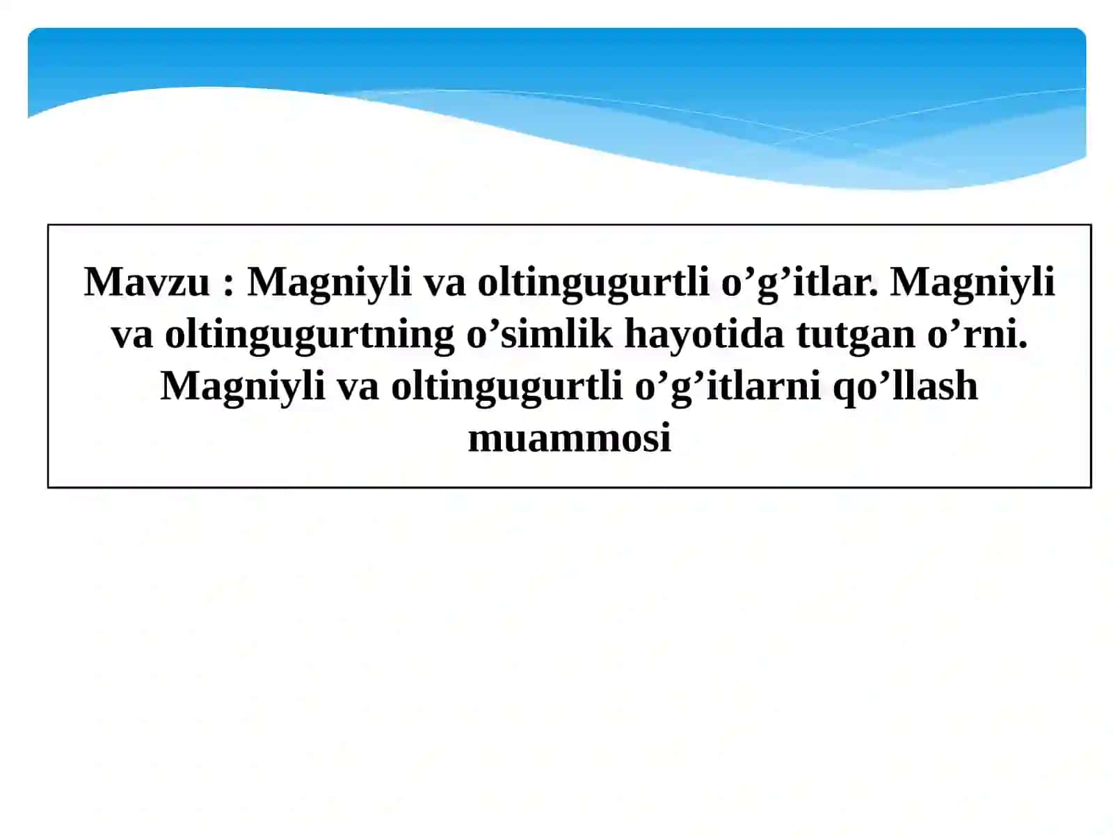 Magniylivaoltingugurtlio’g’itlar va o’simlik hayotida tutgan o’rni 2