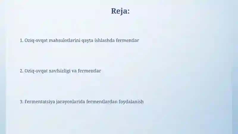 Fermentlarni oziq-ovqat sanoati keng qoʻlanishi 2