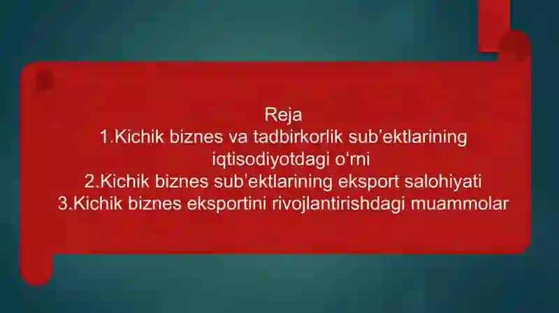 Iqtisodiyotda faoliyat ko'rsatayotgan kichik biznes va tadbirkorlik sub'ektlarining eksport qilish imkoniyatlari. 2