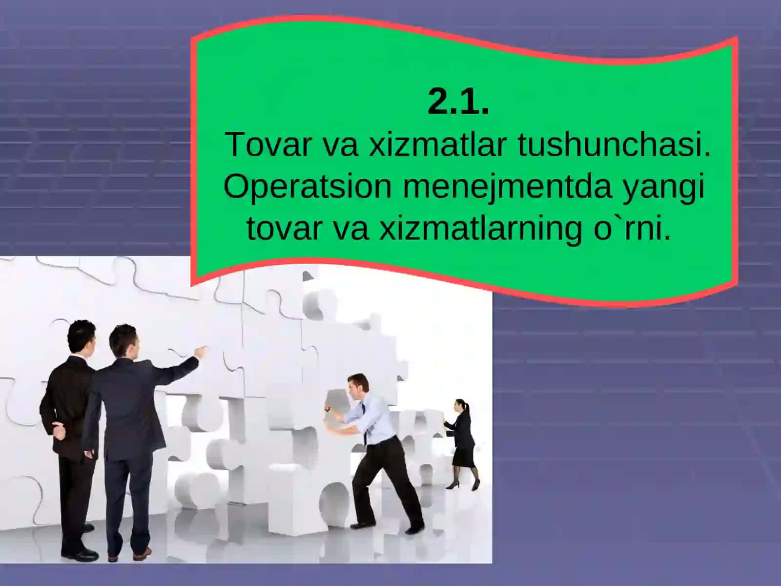 OPERATSION MENEJMENTDA TOVAR VA XIZMATLAR 2
