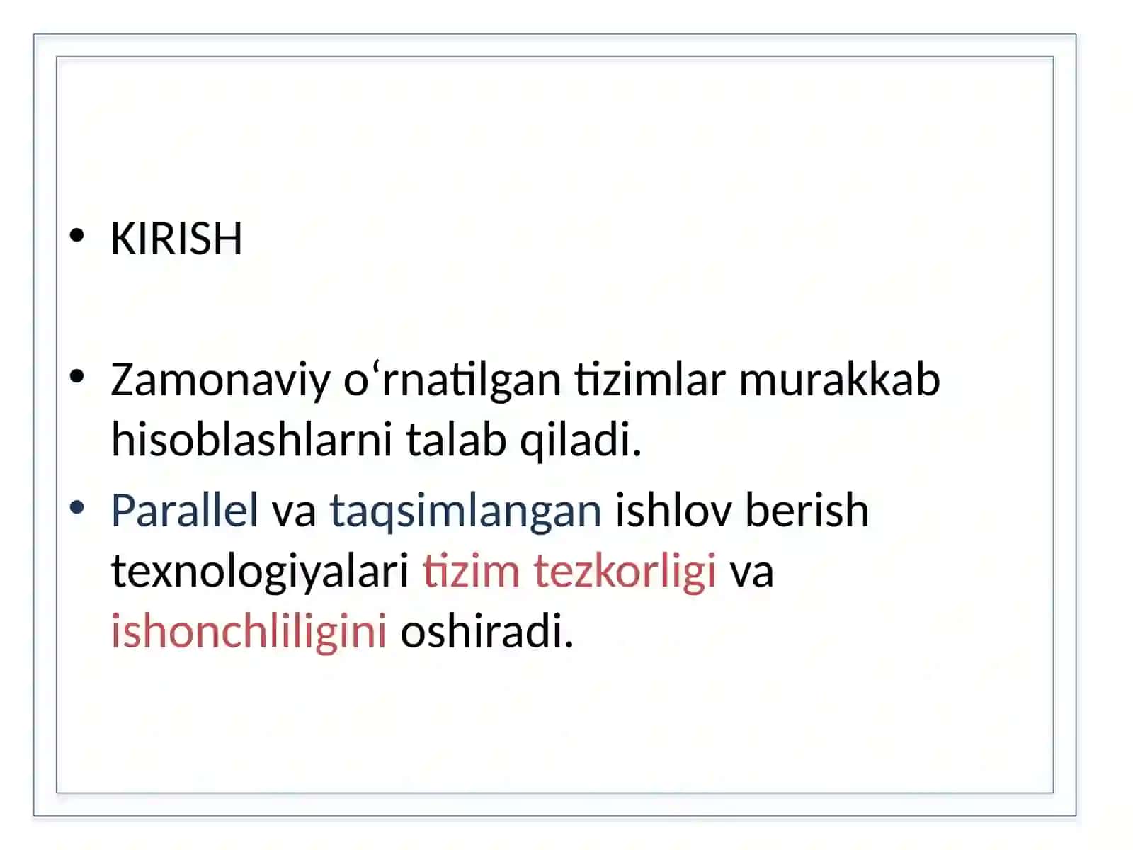 O‘rnatilgantizimlarda taqsimlangan va parallelishlov berish texnologiyalari 2