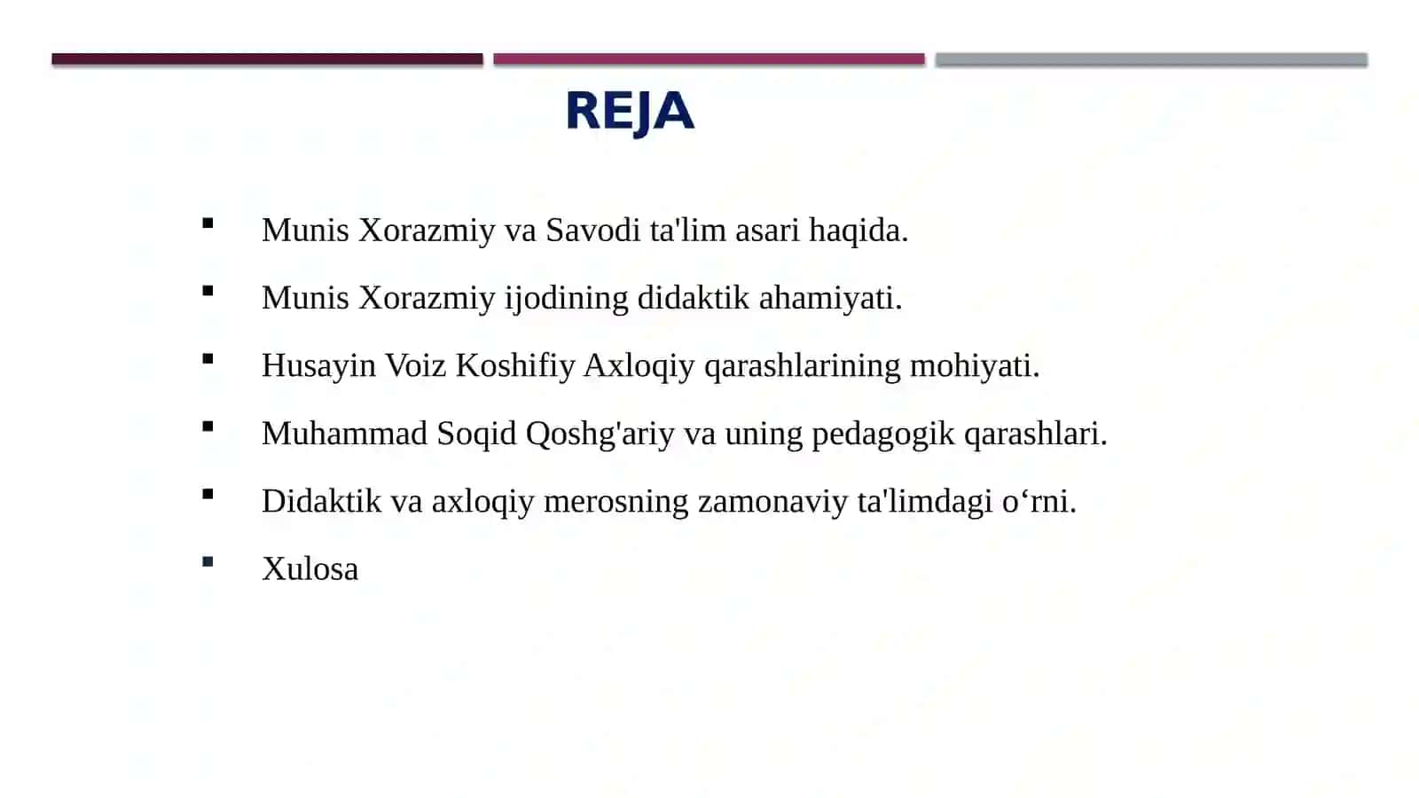 MUNIS XORAZMIYNING SAVODI TA'LIM ASARINING DIDAKTIK AHAMIYATI. HUSAYIN VOIZ KOSHIFIYNING AXLOQIY QARASHLARI. MUHAMMAD SOQID QOSHG'ARIYNING PEDAGOGIK QARASHLARI 2