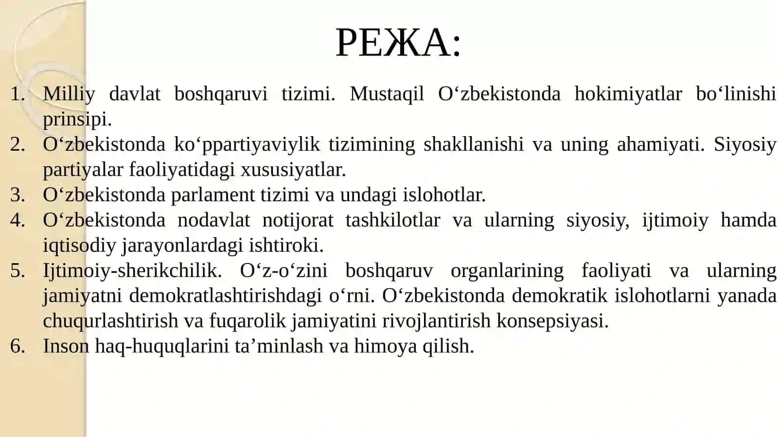 O‘zbekistonda huquqiy siyosiy islohotlarning amalga oshirilishi, demokratik jamiyatni shakllantirish yo‘lidagi islohotlar 2