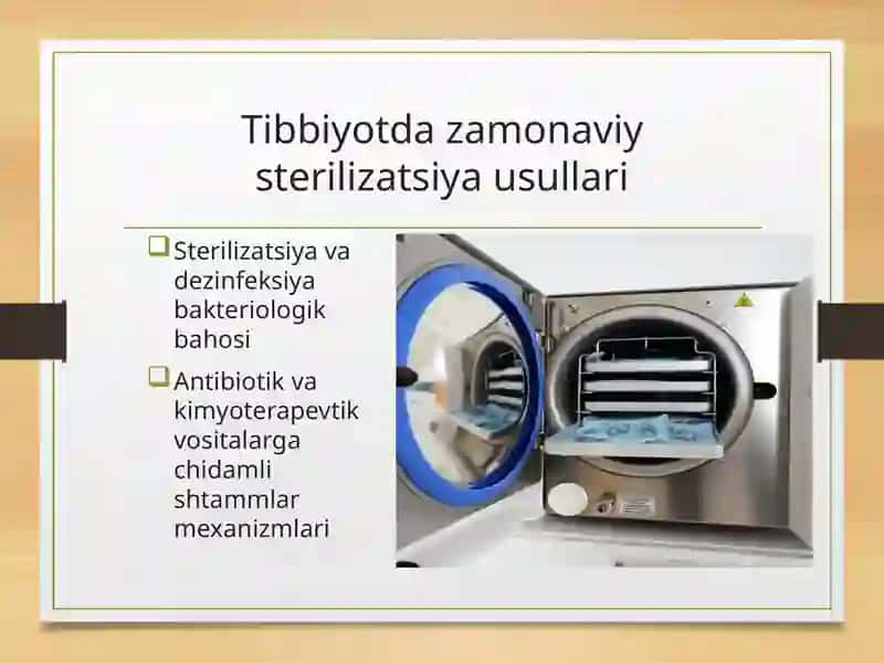 Tibbiyotda zamonaviy sterilizatsiya usullari 2