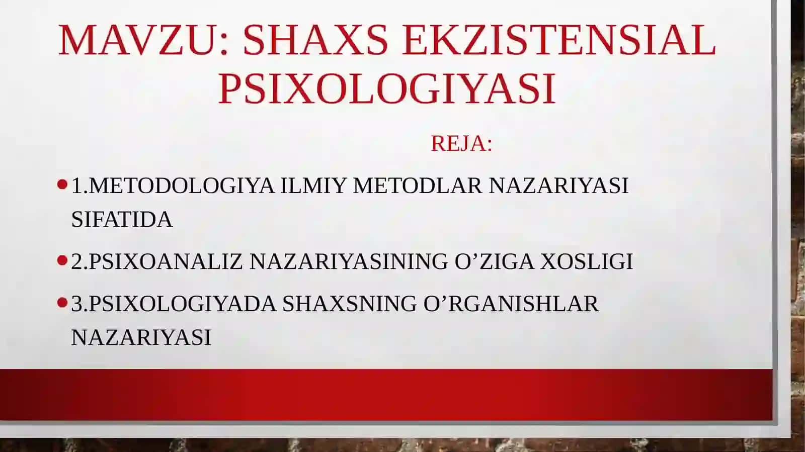 Shaxs ekzistensial psixologiyasi 2