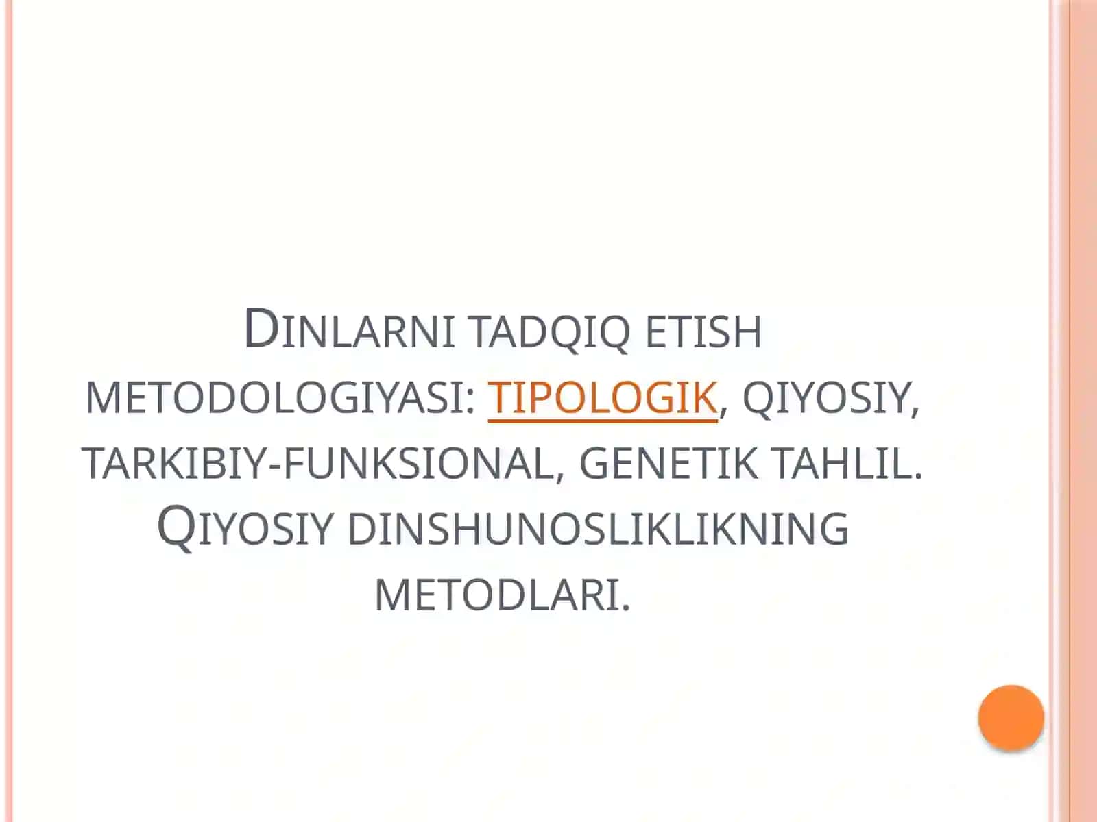 Dinlarni tadqiq etish metodologiyasi 2