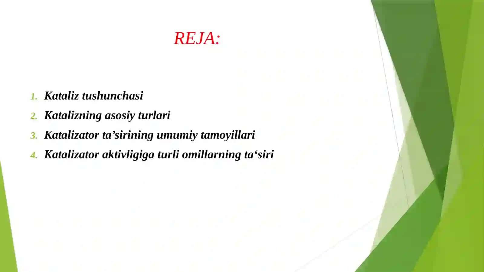 KATALIZ. KATALIZATORLAR TA’SIRINING UMUMIY TAMOYILLARI 2
