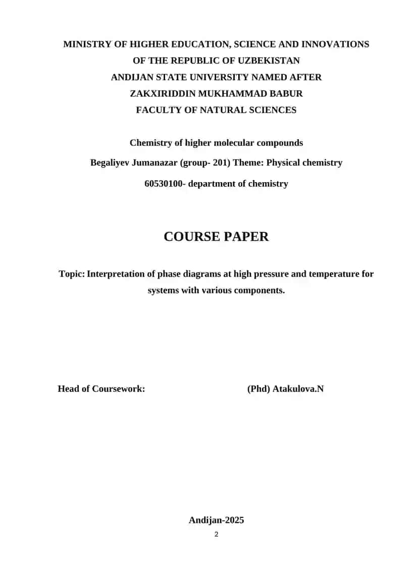Mavzu: Turli xil komponentli sistemalarning yuqori bosim va haroratdagi holat diagrammalarini talqini 2