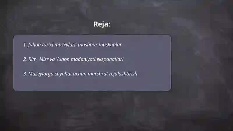 Jahon tarixi muzeylarga sayohat 2
