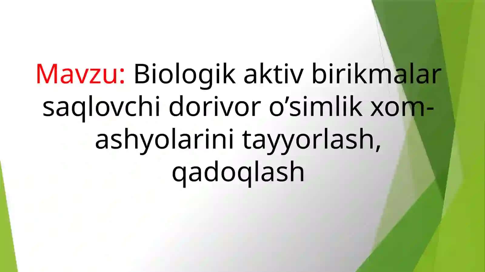 Dorivoro‘simlik xom-ashyolari yaratish texnologiyasi 2