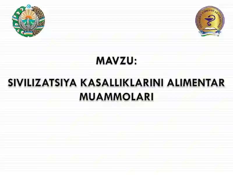 SIVILIZATSIYA KASALLIKLARINI ALIMENTAR MUAMMOLARI 2