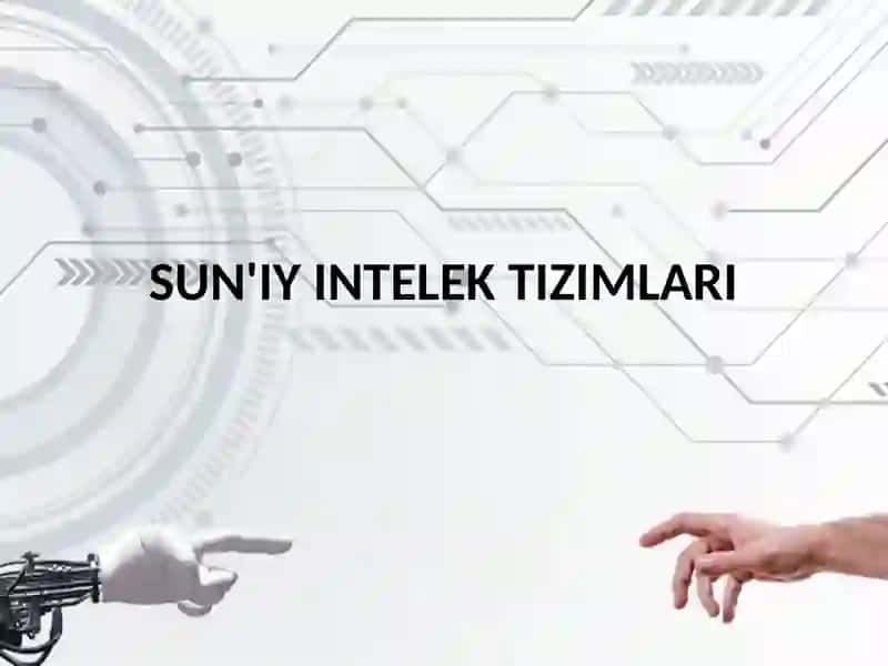 SUN'IY INTELEKTIZIMLARI KURS ISHI 2