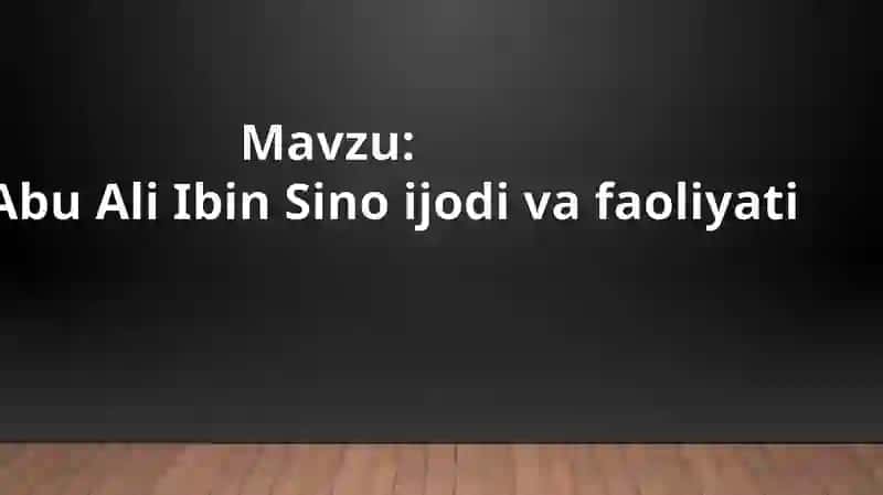 Abu Ali Ibin Sino ijodi va faoliyati 2
