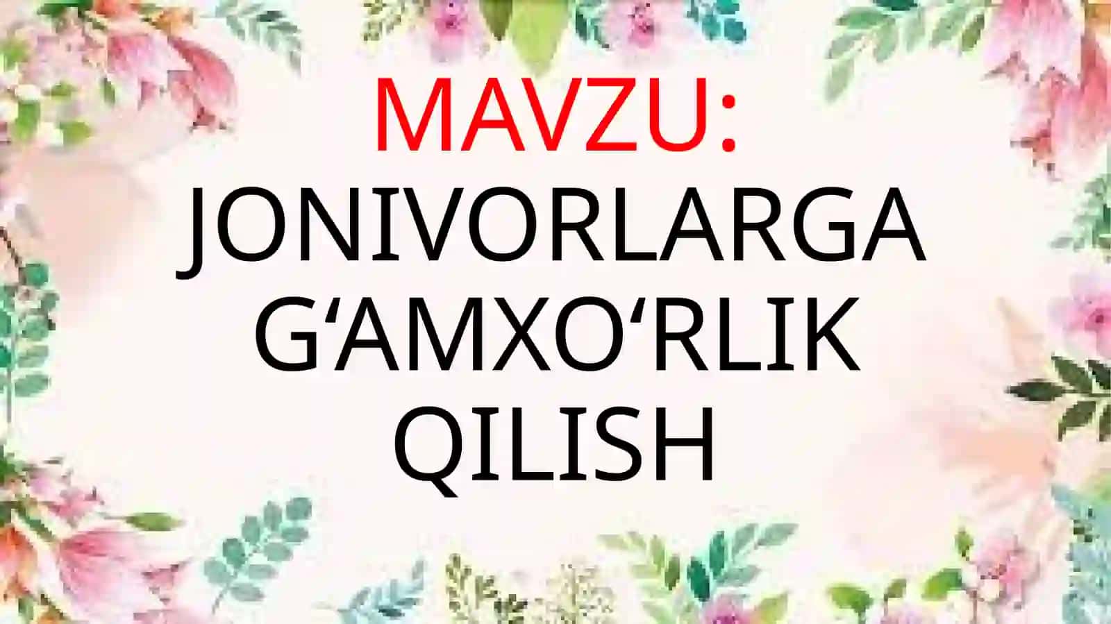 5-sinf Tarbiya fanidan dars ishlanma. Jonivorlarga g'amxo'rlik qilish 2
