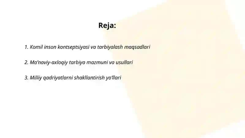 Komil insonni tarbiyalash mazmuni va yoʻllari 2