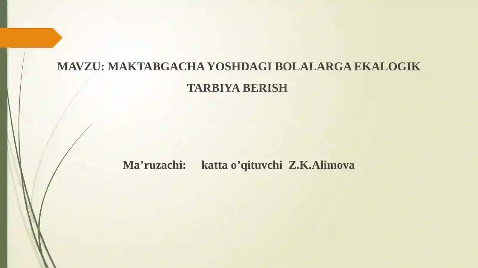 MAKTABGACHA YOSHDAGI BOLALARGA EKALOGIK TARBIYA BERISH 2