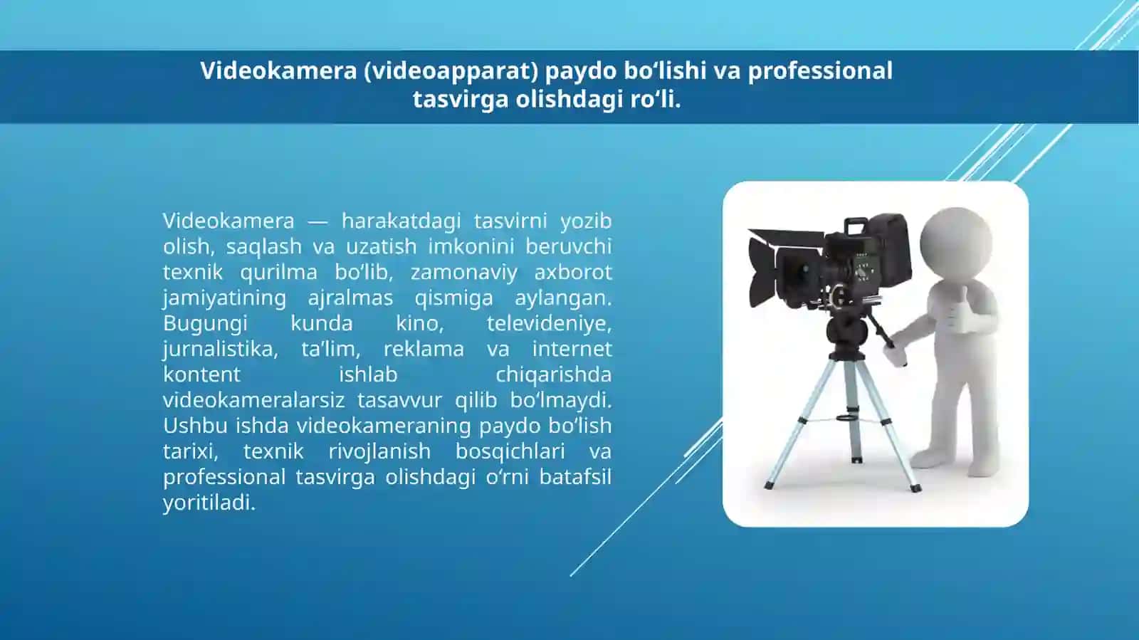 Videokamera (videoapparat) paydobo‘lishi va professional tasvirga olish 2