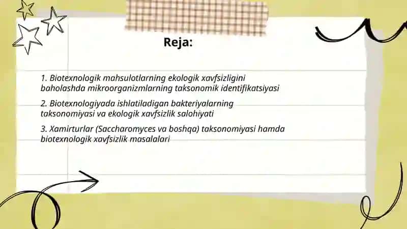 Biotexnologik mahsulotlarning ekologik xavfsizligi Biotexnologiyada ishlatiladigan mikroorganizmlarning taksonomiyasi 2
