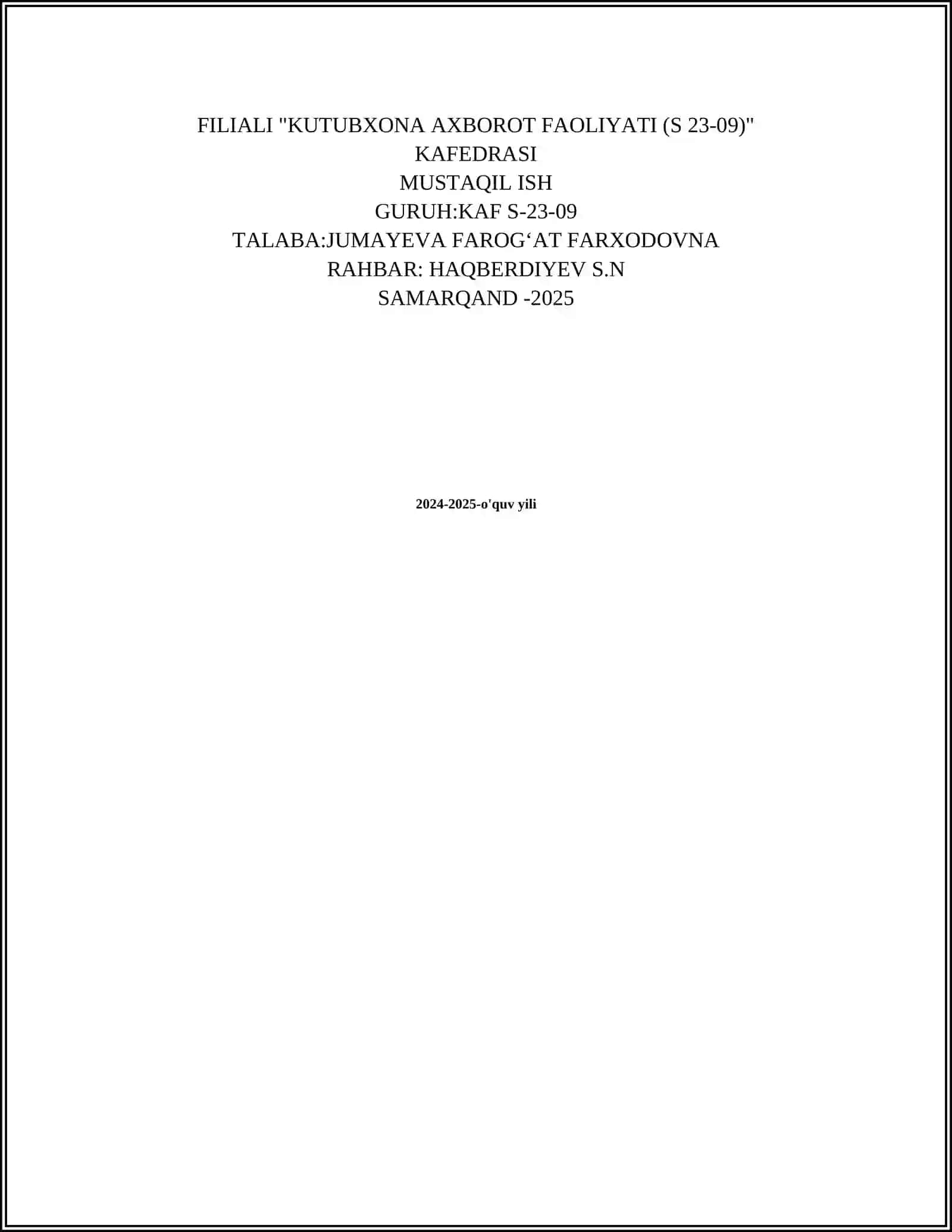 MUHAMMAD AL-XORAZMIY NOMIDAGI TOSHKENT AXBOROT TEXNOLOGIYALARI UNIVERSITETI SAMARQAND FILIALI "KUTUBXONA AXBOROT FAOLIYATI (S 23-09)" KAFEDRASI 2