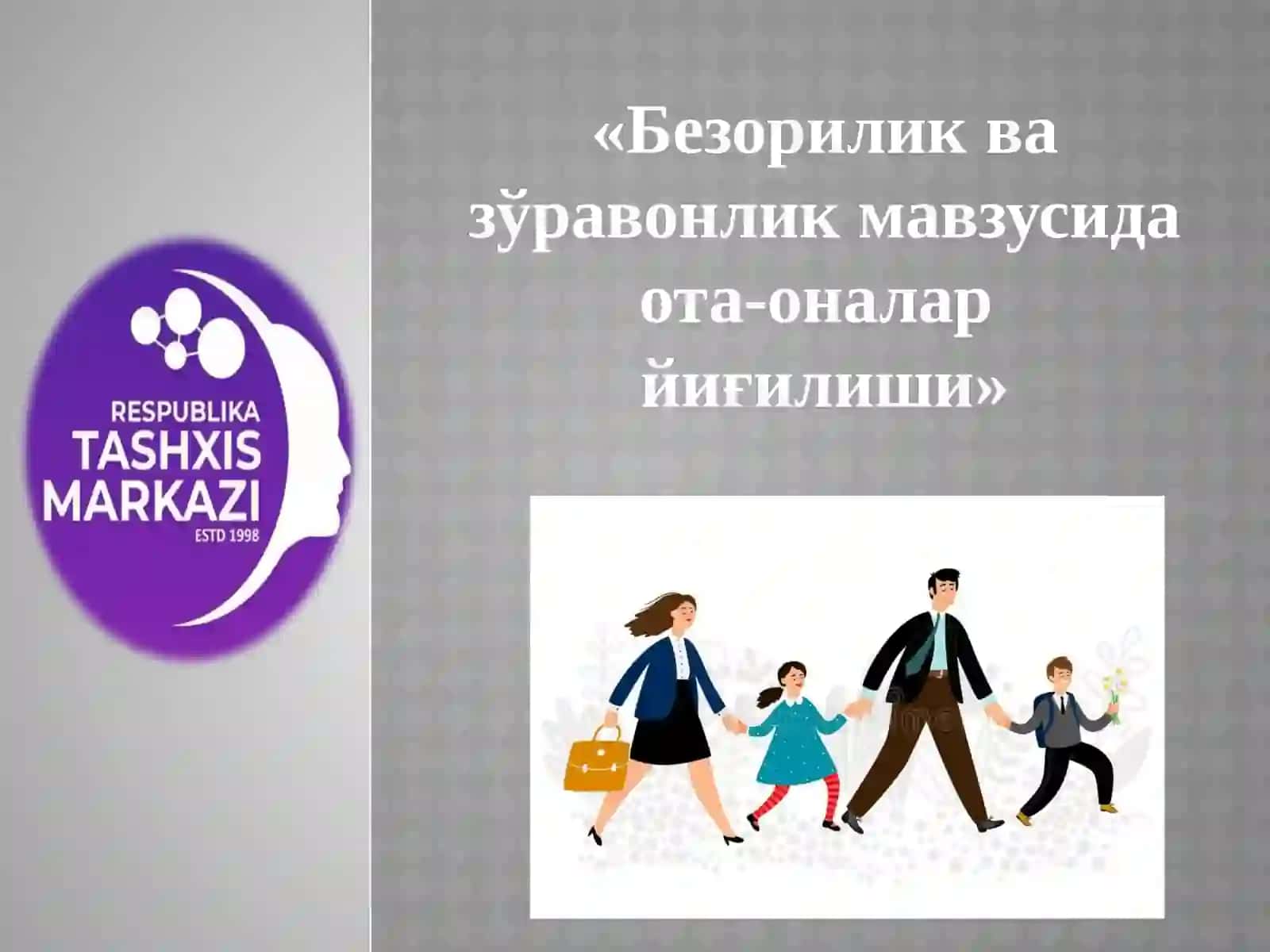 «Безориликвазўравонликмавзусида ота-оналар йиғилиши» 2